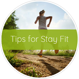 Tips for Stay Fit